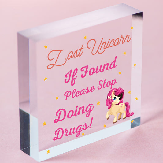 Lost Unicorn Stop Doing Drugs Novelty Wooden Hanging Plaque Sign Friendship Gift Free-Standing Block