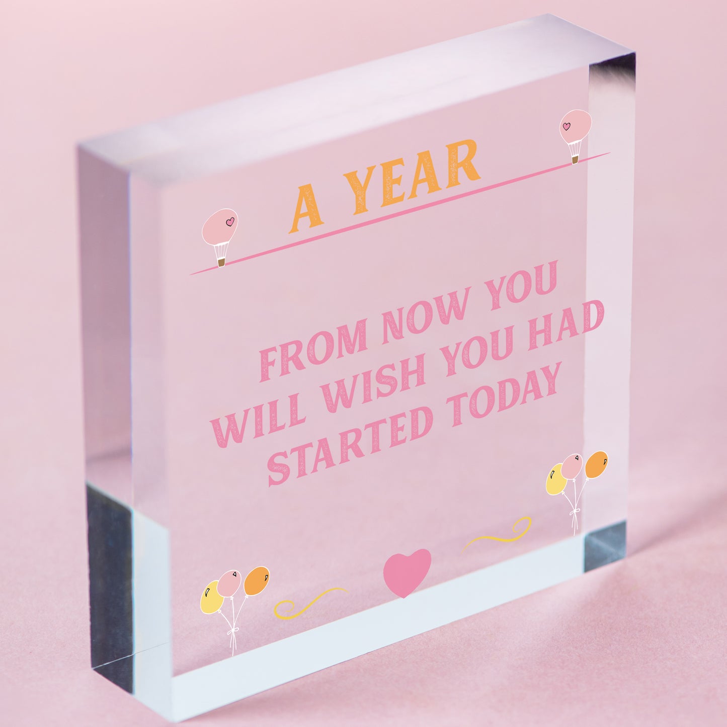 A Year From Now Wooden Hanging Plaque Inspirational Quote Friendship Gift Sign Free-Standing Block