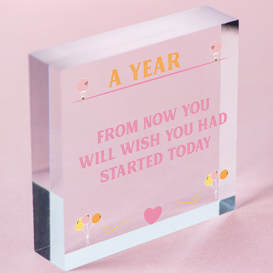 A Year From Now Wooden Hanging Plaque Inspirational Quote Friendship Gift Sign Free-Standing Block