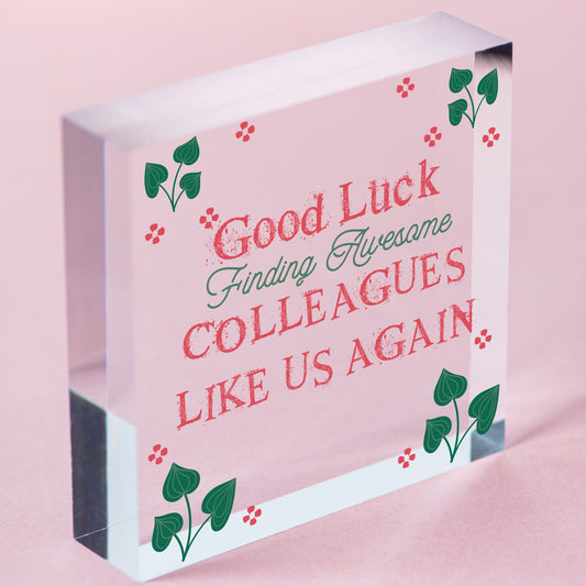 Colleague Good Luck Gift Funny Leaving Job Work Gift For Colleague Friend Free-Standing Block