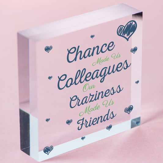 Chance Made Us Colleagues Novelty Wooden Hanging Heart Plaque Friendship Sign Free-Standing Block