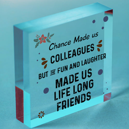 Chance Made Us Colleagues Wooden Heart Colleague Birthday Christmas Gift Free-Standing Block