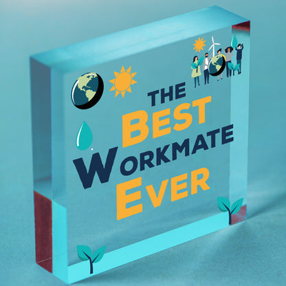 The Best Workmate Ever Novelty Colleague Gifts For Him Her Leaving Job Gifts Free-Standing Block