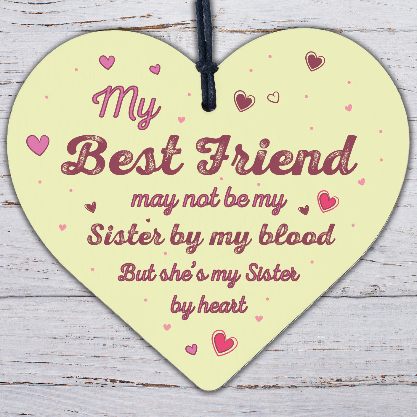 Sister By Heart Best FRIEND Gift Heart Christmas Friendship Gift Birthday Plaque