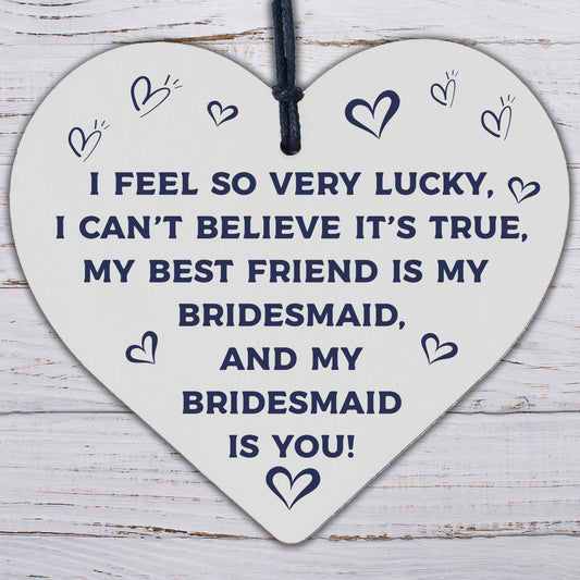 Best Friend Is My Bridesmaid Wooden Hanging Heart Wedding Plaque Thank You Gift