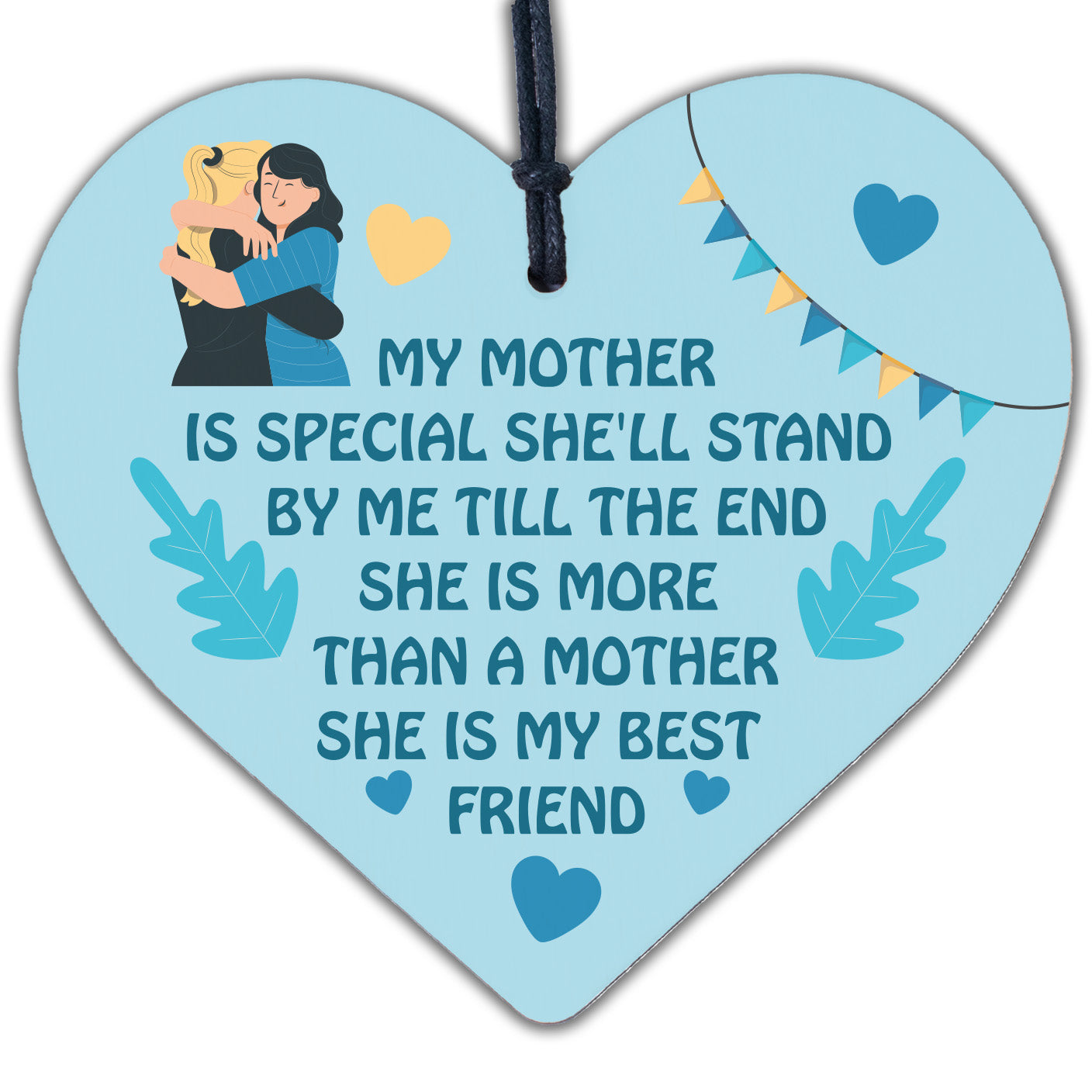 She Is My Bestfriend MUM Hanging Wooden Heart Decoration MOTHER'S DAY Gift