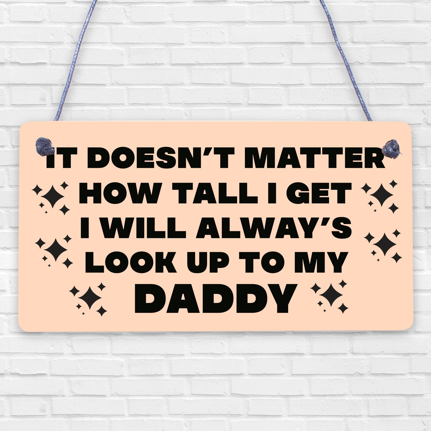 Look Up To My Daddy Wooden Hanging Plaque Love Fathers Day Gift Sign Dad Present