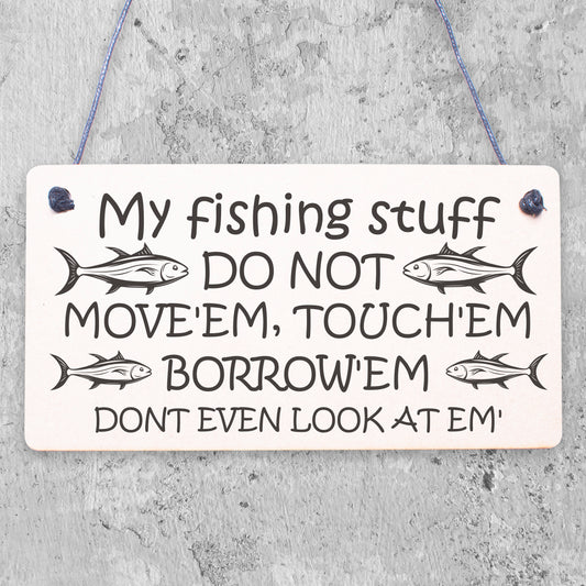 Funny Fishing Fisherman Stuff Sign Garden Shed Man Cave Plaque Grandad Dad Gift