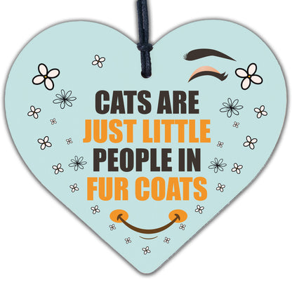 Cats Are Just Little People In Fur Coats Funny Cat Gift Home Decor Cat Lover