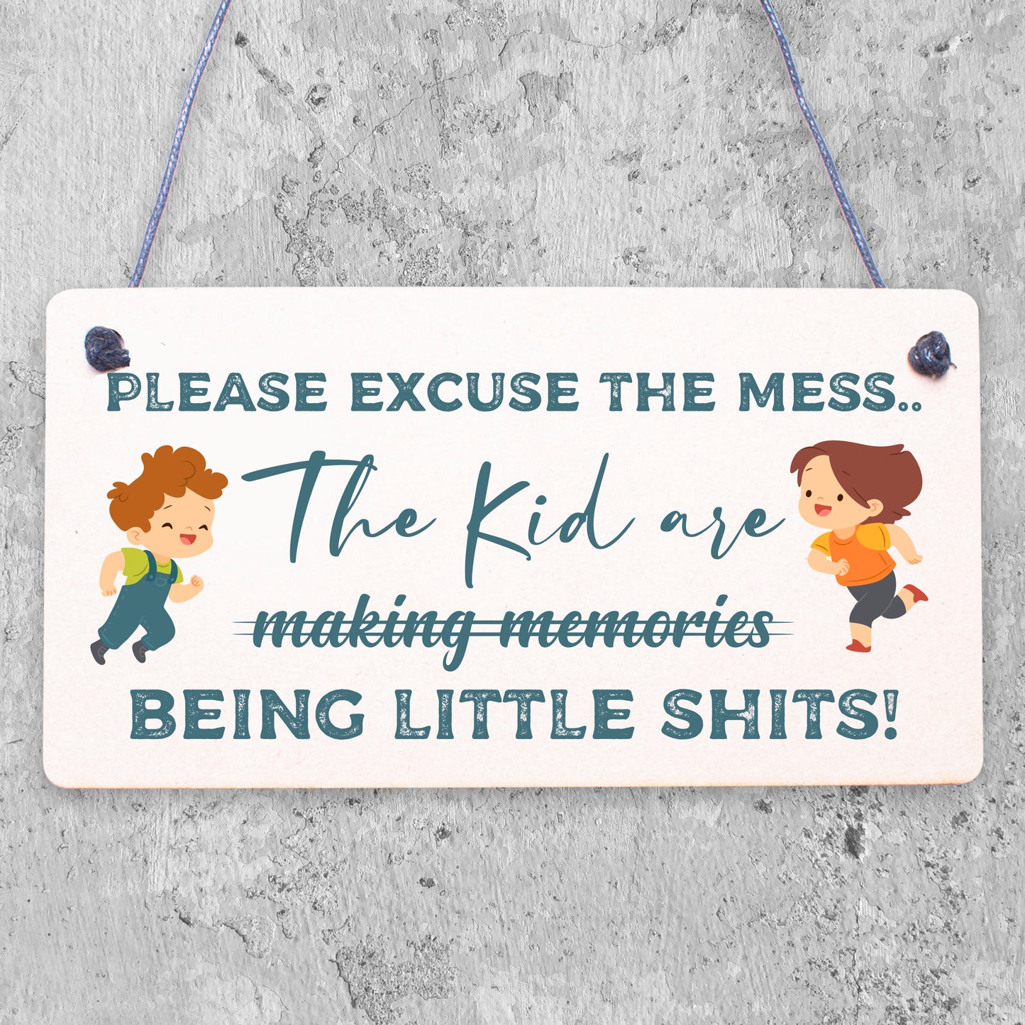 Please Excuse The Mess Novelty Wooden Hanging Plaque Parents Gift Kids Sign