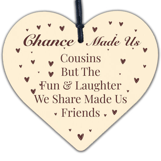 Cousins Fun Laughter Wooden Hanging Heart Plaque Sign Friendship Family Love