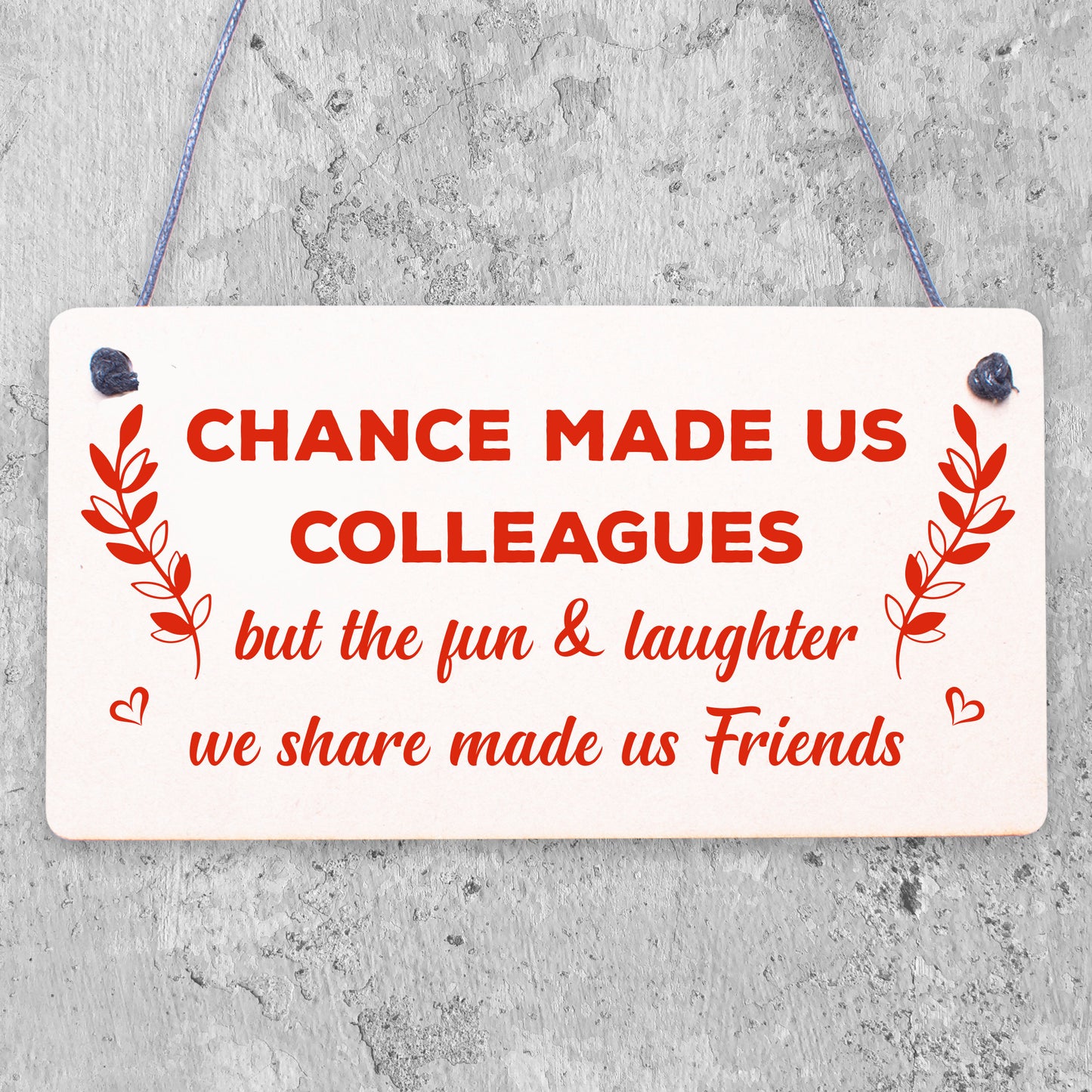 Chance Made Us Colleagues Hanging Work Friend Plaque Thank You Leaving Job Gift