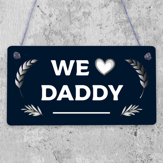 Fathers Day Gift For Daddy Wooden Plaque Daddy Birthday Gift From Daughter Son