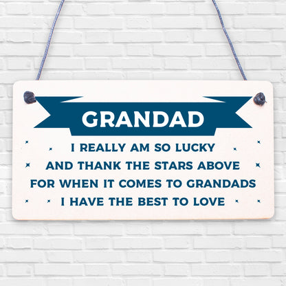 Grandad The Best To Love Wooden Hanging Plaque Shabby Chic Grandfather Gift Sign