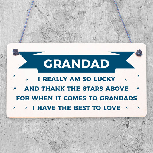 Grandad The Best To Love Wooden Hanging Plaque Shabby Chic Grandfather Gift Sign