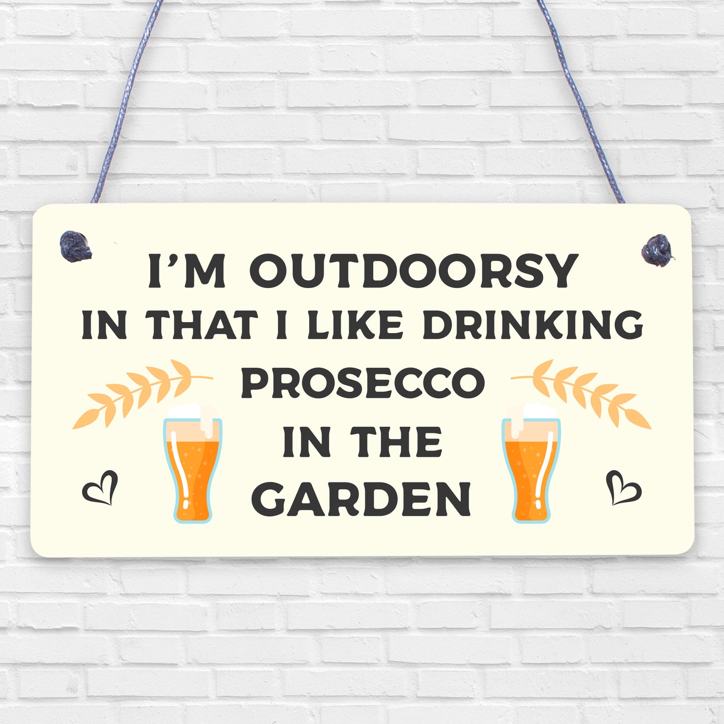 Drinking Prosecco In The Garden Shed Plaque Funny Alcohol Sign Friendship Gifts