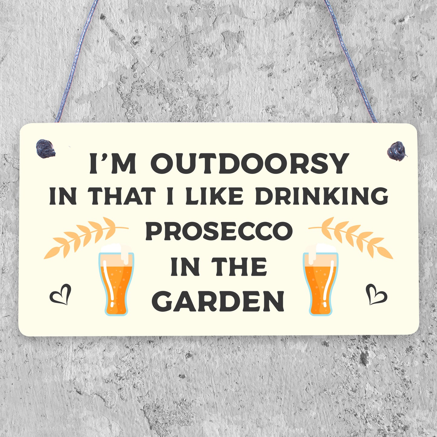 Drinking Prosecco In The Garden Shed Plaque Funny Alcohol Sign Friendship Gifts