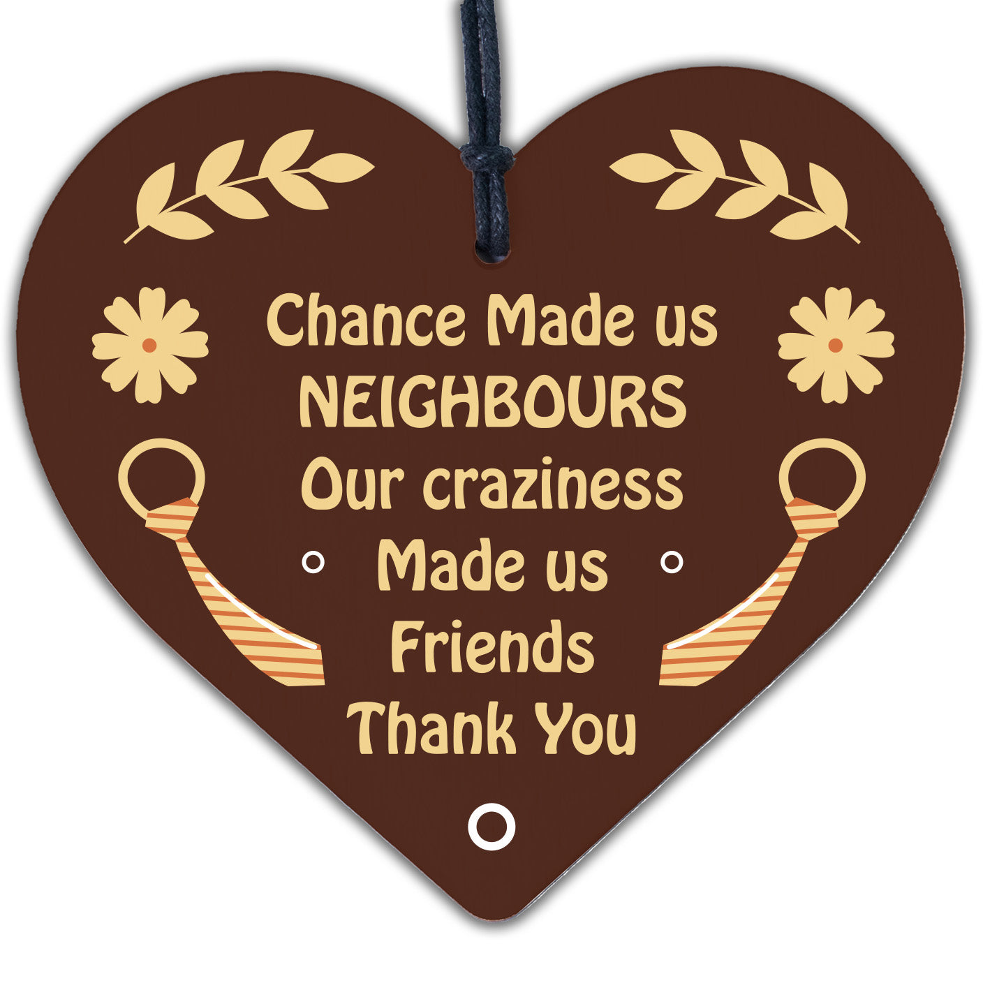 Chance Made Us Neighbours Friendship Gift Wooden Heart Plaque Thank You Friend