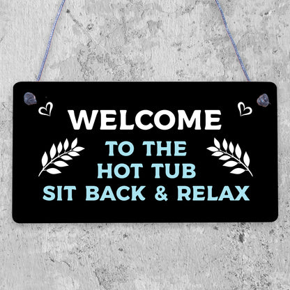 Welcome Sign Hot Tub Signs And Plaques Garden Signs Summer House Plaque Gift