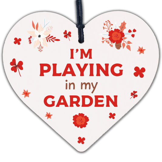 Novelty PLAYING IN MY GARDEN Wooden Hanging Heart Gardening Love Shed Sign GIFT