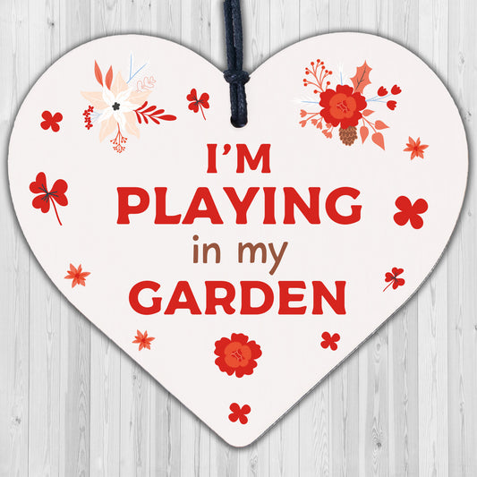 Novelty PLAYING IN MY GARDEN Wooden Hanging Heart Gardening Love Shed Sign GIFT