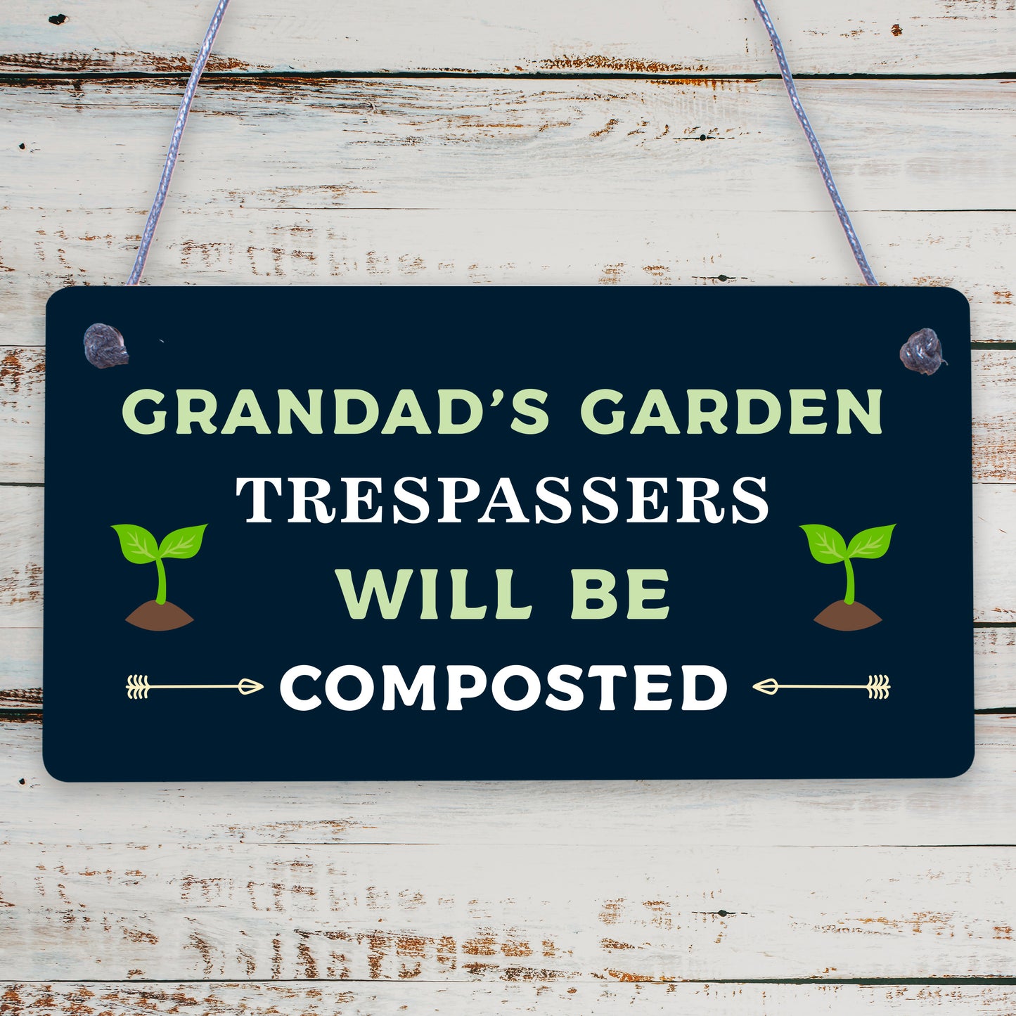 Grandads Garden Trespassers Composted Novelty Wooden Hanging Plaque Gardening