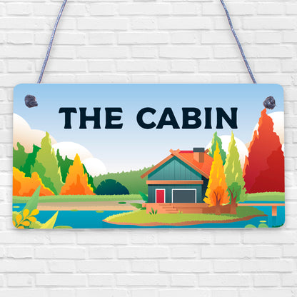 Garden Plaque THE CABIN Sign Shed Sign Man Cave Sign Engraved Hanging Plaque