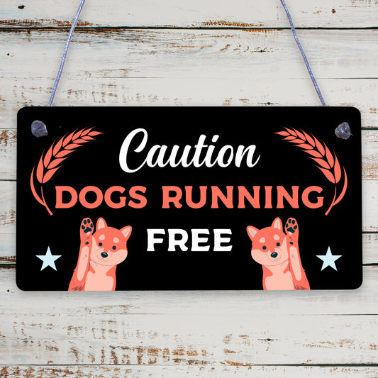 Caution Beware Dogs Running Free Dog Warning Sign Security Garden Plaque