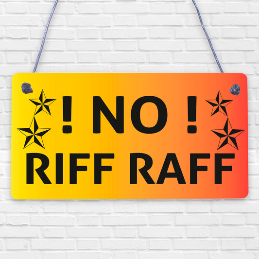 NO RIFF RAFF Bar Pub Shed Hanging Sign Man Cave Gifts For Him Home Bar Sign