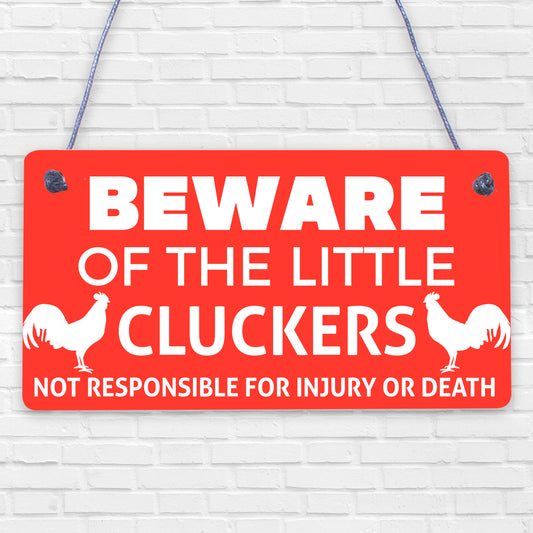 Beware Of The Little Cluckers Funny Chicken Sign Coop Hen House Sign Family Gift