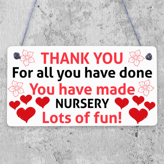 THANK YOU Gift For Nursery Teacher Hanging Sign Plaque Preschool Leaving Gift