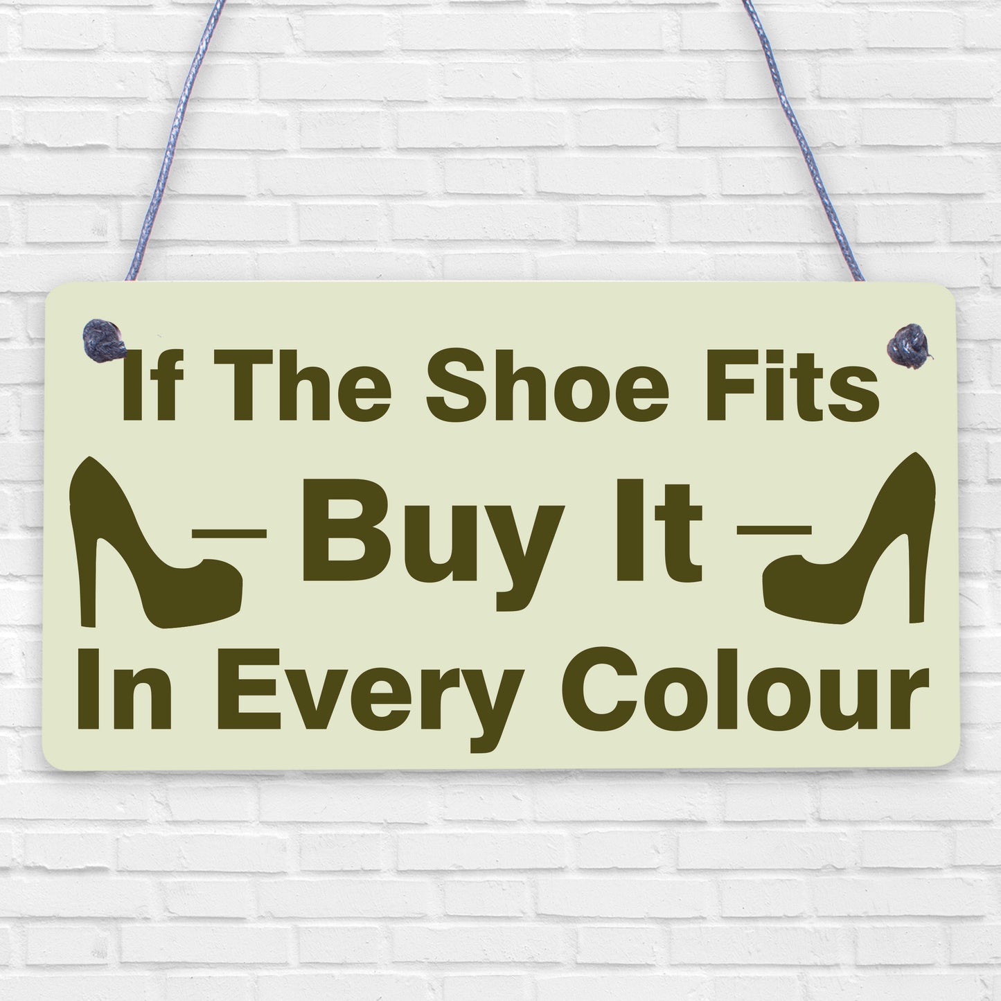 Shoe Fits Buy It Funny Shopping Diva Den Friendship Hanging Plaque Gift Sign