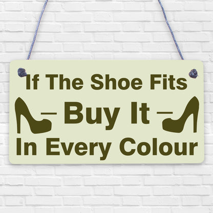 Shoe Fits Buy It Funny Shopping Diva Den Friendship Hanging Plaque Gift Sign