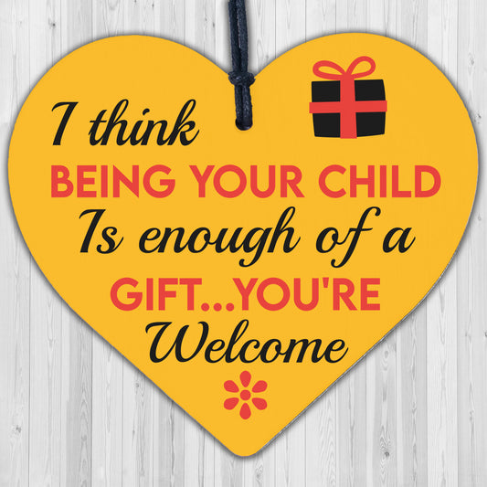 Enough Of A Gift Funny Wooden Heart Mum Dad Cute Birthday Sign Thank You Gifts