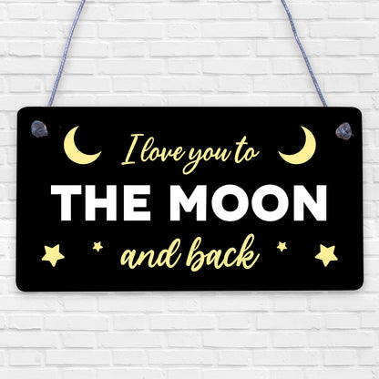 Love You To The Moon And Back Hanging Sign Friendship Gift Mum Nan Daddy Gift