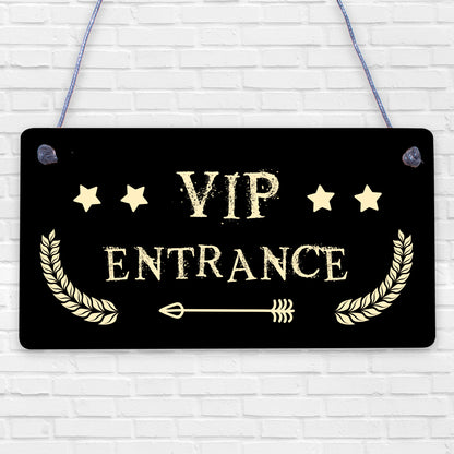 VIP ENTRANCE Party Awards Night Bar Plaque Party Decoration Gift Man Cave Sign