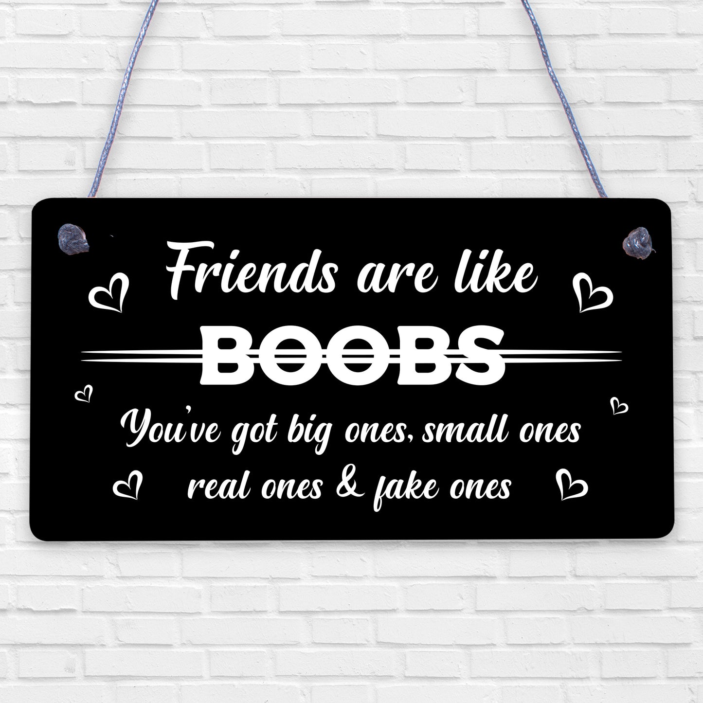 Funny Friends Are Like Boobs Novelty Best Friend Sign Birthday Gifts For Her