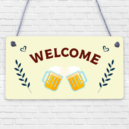 Shabby Chic Welcome Sign To Home Bar Pub Plaque Garden Summerhouse Sign