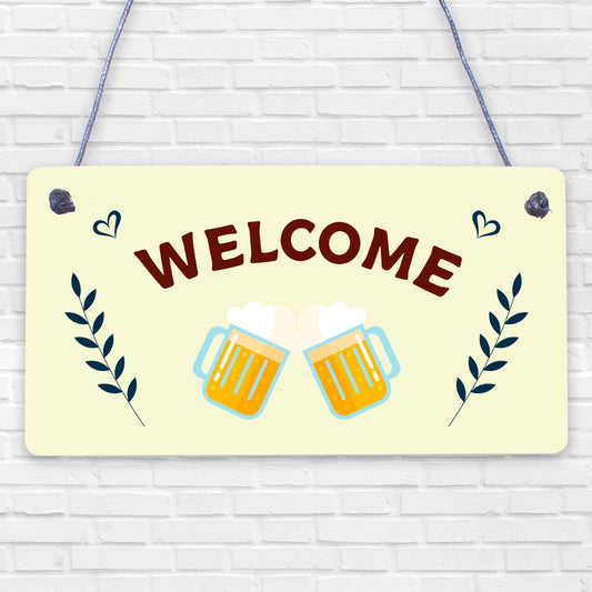 Shabby Chic Welcome Sign To Home Bar Pub Plaque Garden Summerhouse Sign