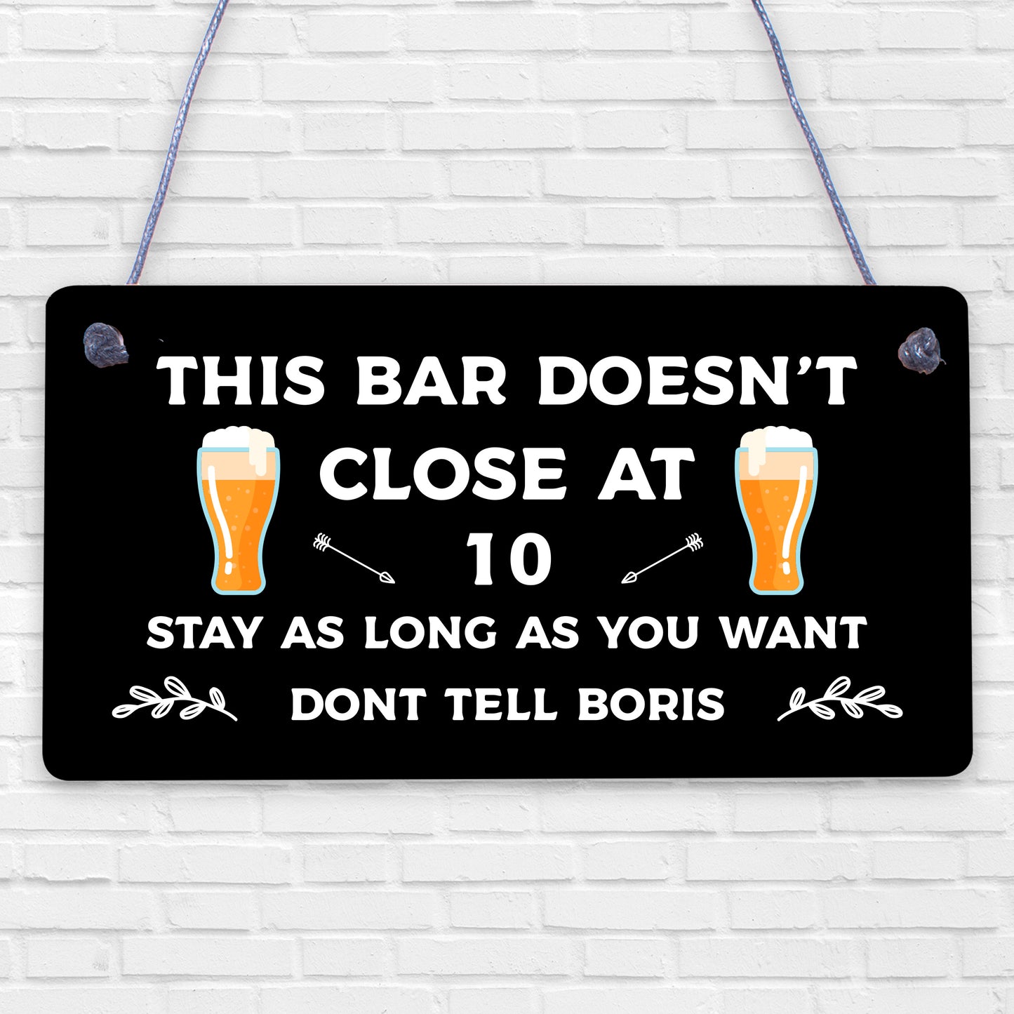 Funny Bar Sign DOESNT CLOSE AT 10 Home Bar Pub Garden Sign Home Decor