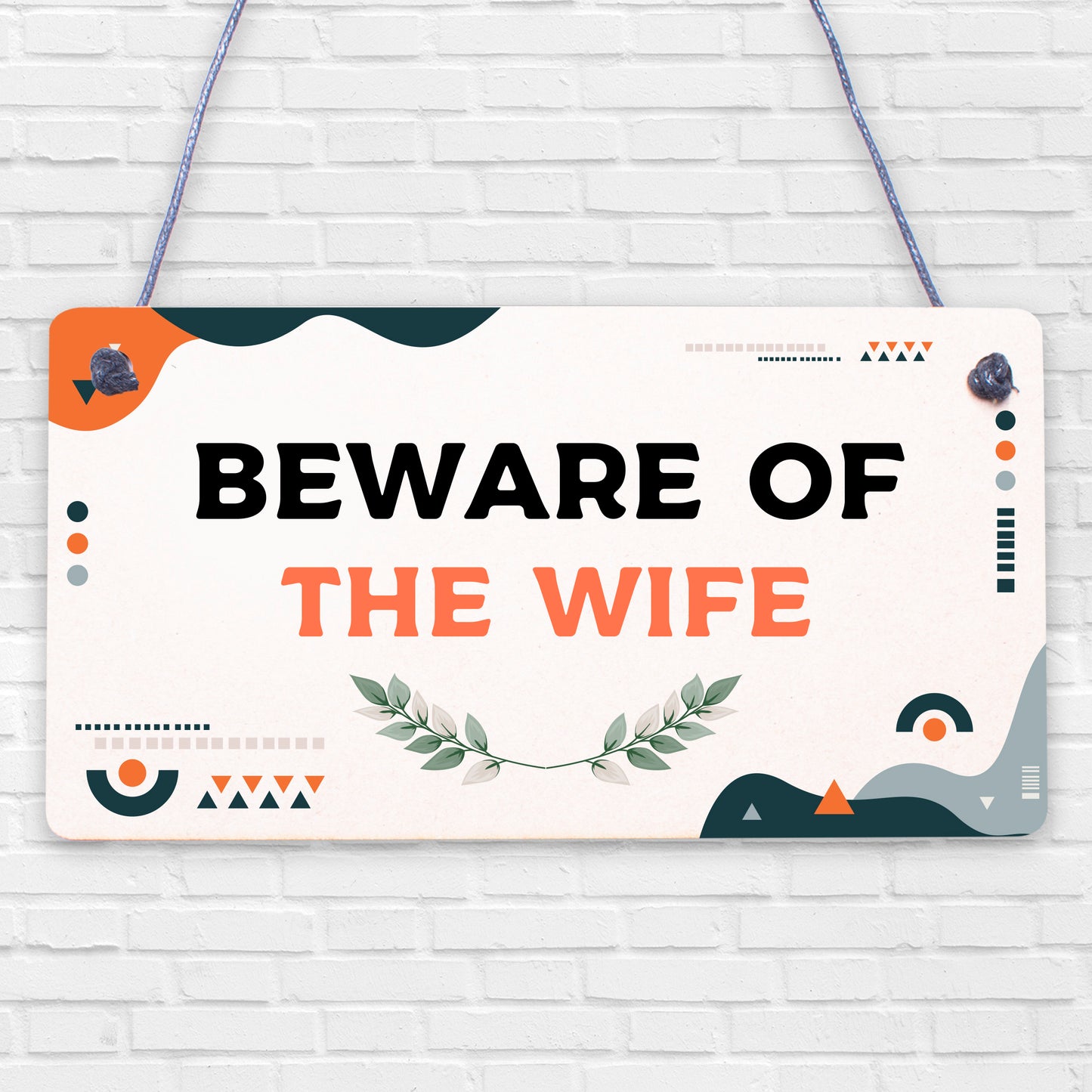 Beware Of The Wife Novelty Wooden Hanging Shabby Chic Plaque Anniversary Gift