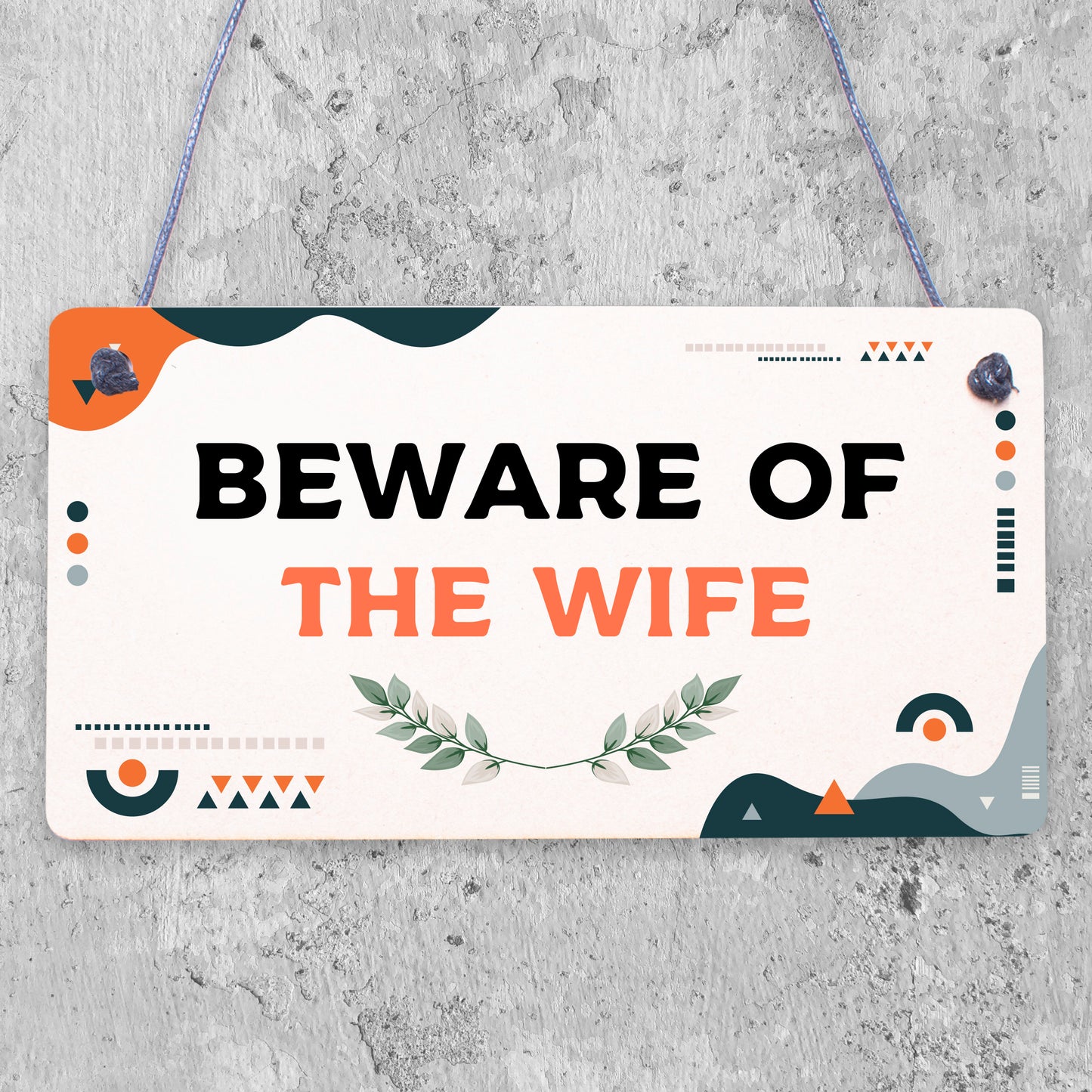 Beware Of The Wife Novelty Wooden Hanging Shabby Chic Plaque Anniversary Gift