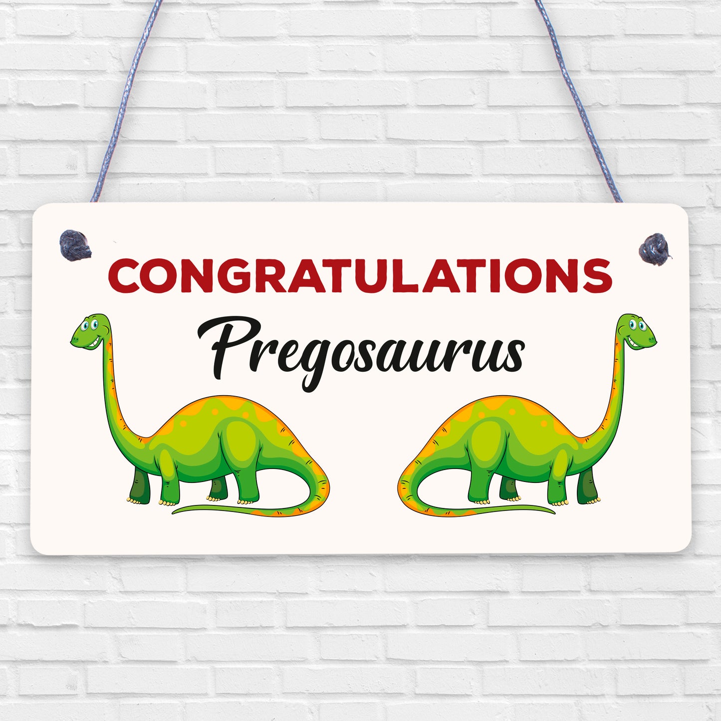 Contragulations Pregosaurus Novelty Hanging Plaque Baby Shower Pregnancy Sign