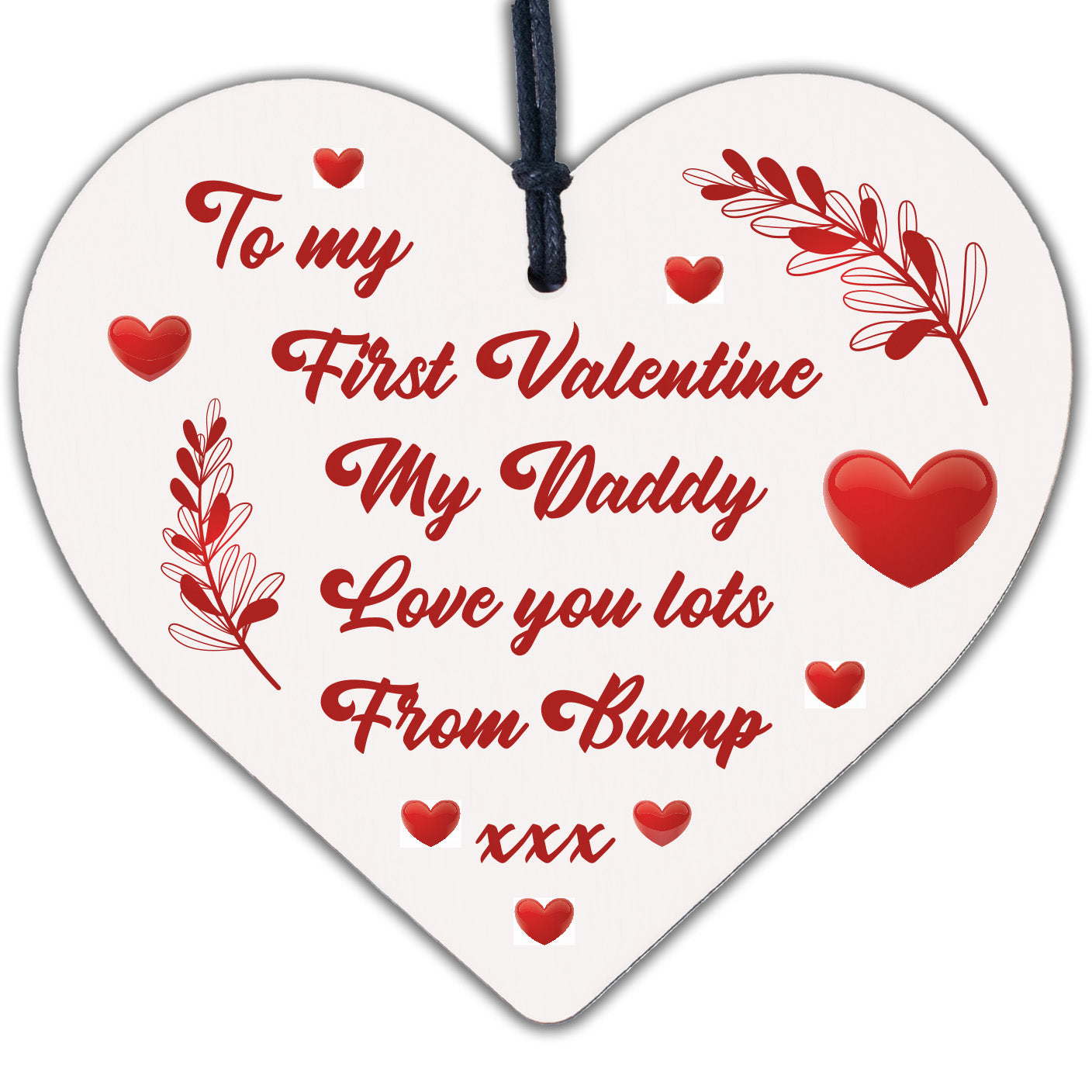 To My First Valentine My Daddy Wood Heart Valentines Gift From Bump Daddy Gift