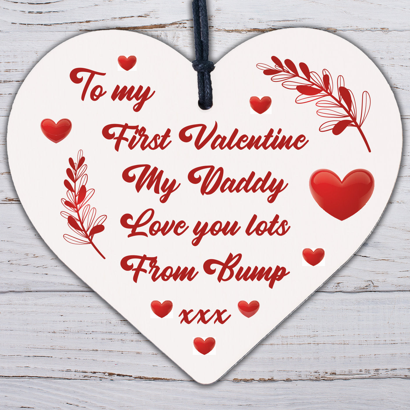 To My First Valentine My Daddy Wood Heart Valentines Gift From Bump Daddy Gift