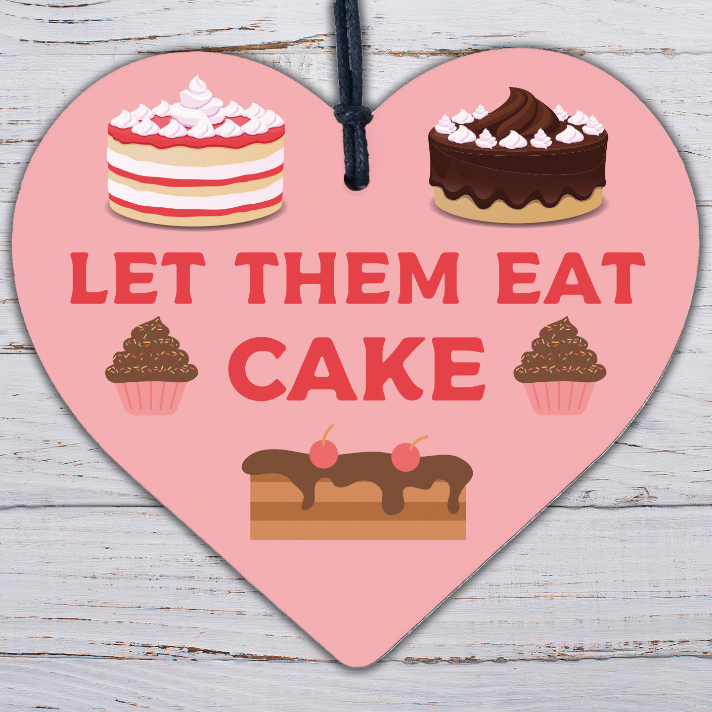 Let Them Eat Cake Novelty Wooden Hanging Heart Plaque Shabby Chic Wedding Sign