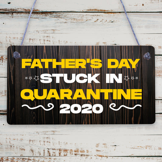 Quarantine Gifts For Fathers Day Novelty Plaque Gift For Dad Funny Gifts For Him