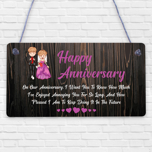 Anniversary Annoying Funny Marriage Couples Gift Hanging Plaque Wedding Sign