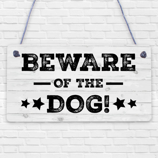 Beware Of The Dog Novelty Wooden Hanging Shabby Chic Plaque Dog Owner Sign Gift