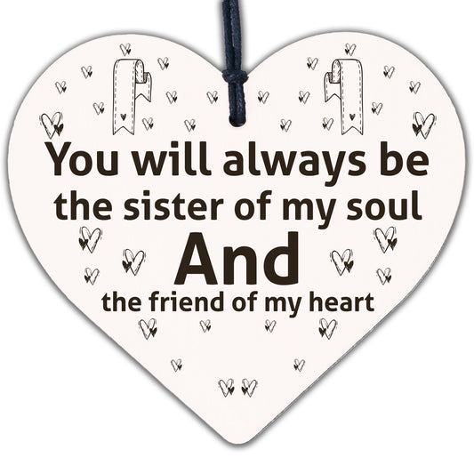 Sister/Friend Of My Heart Wooden Hanging Heart Friendship Sign Best Friend Gift